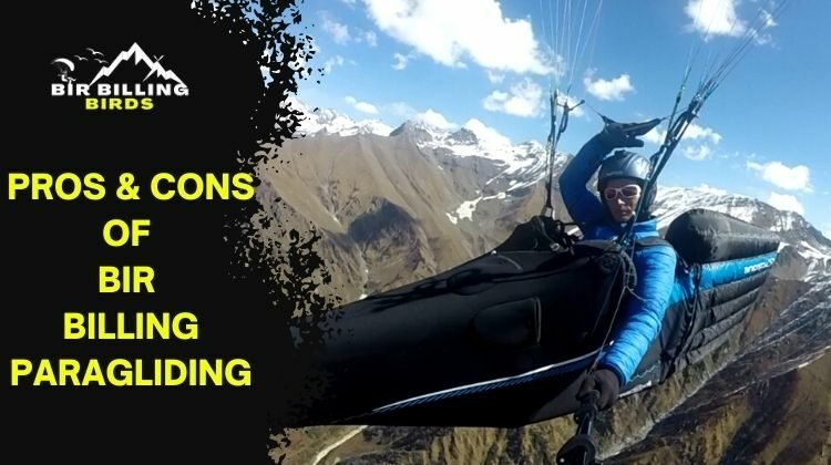 Pros and Cons of Bir Billing Paragliding